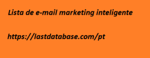 Lista de e-mail marketing inteligente